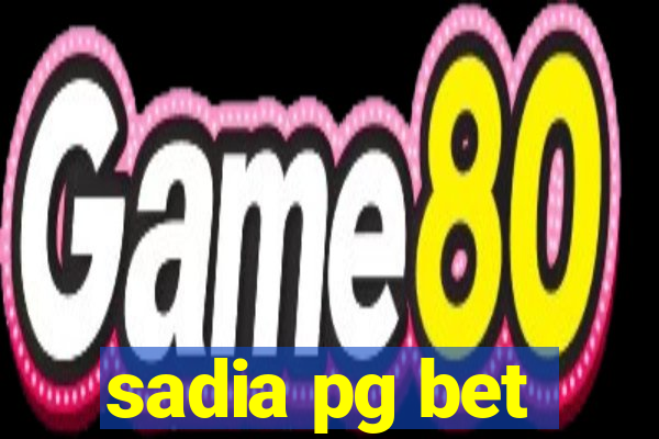 sadia pg bet